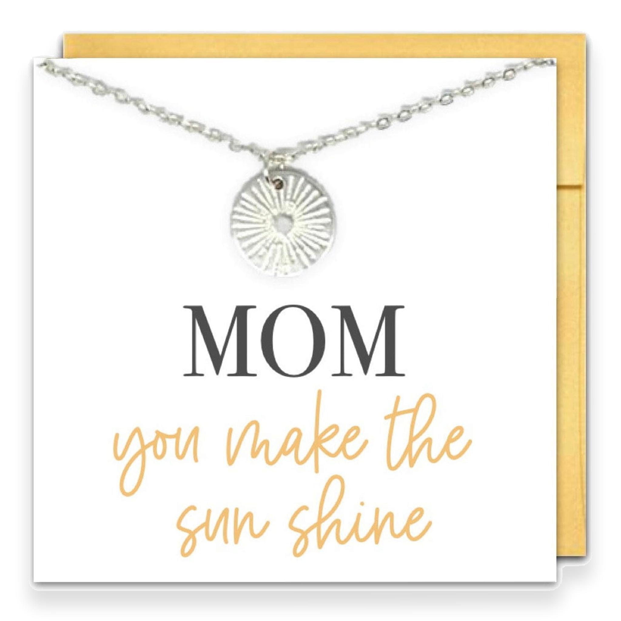 Mom, You Make The Sun Shine |  Sun Necklace