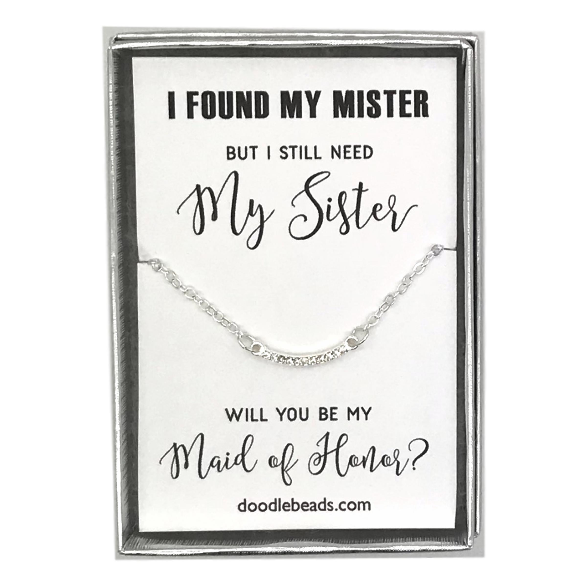 CZ Crescent Bar Necklace �?Found my Mister Need my Sister -Maid of Honor Proposal2