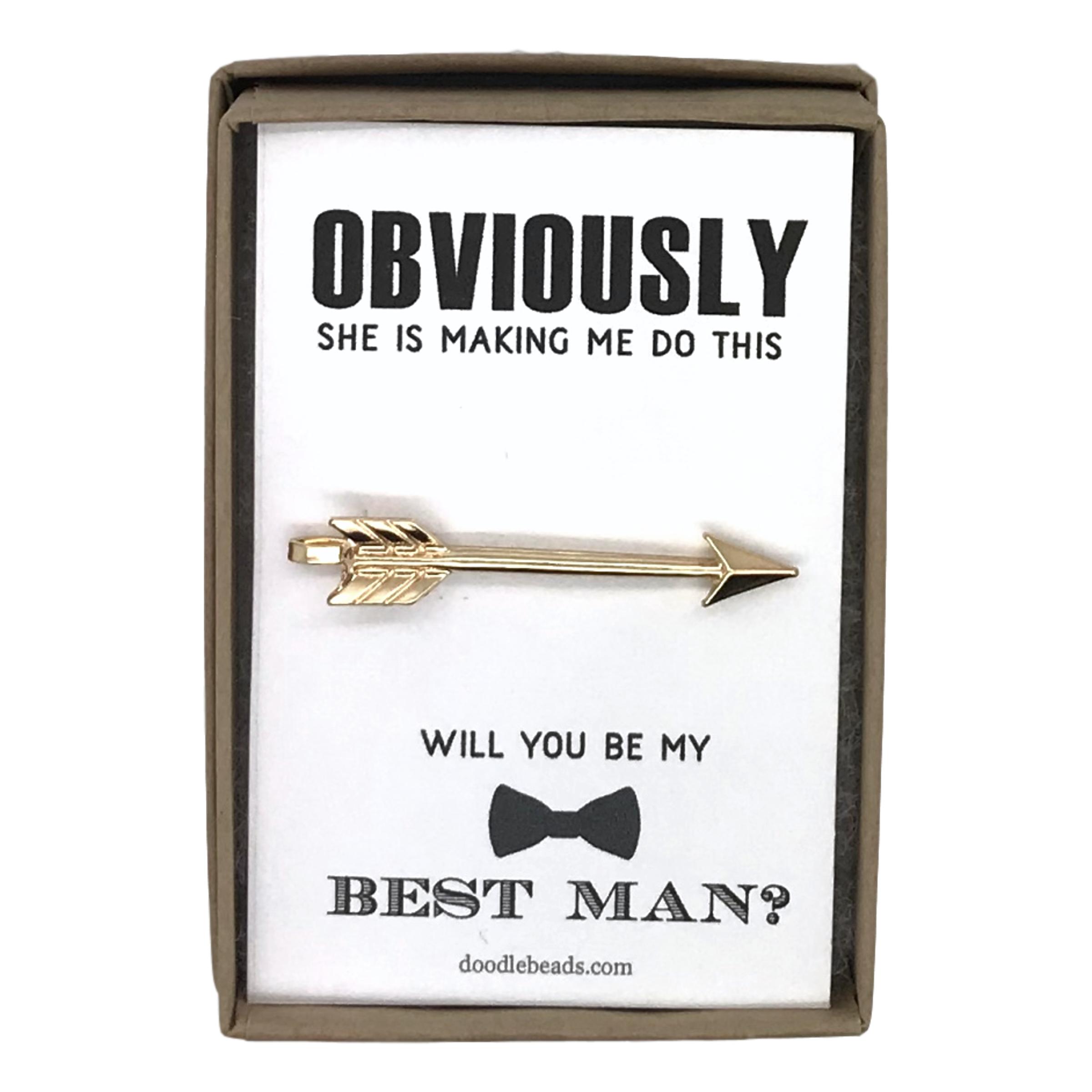 Arrow Tie Bar, Obviously she is making me do this..Best Man Proposal
