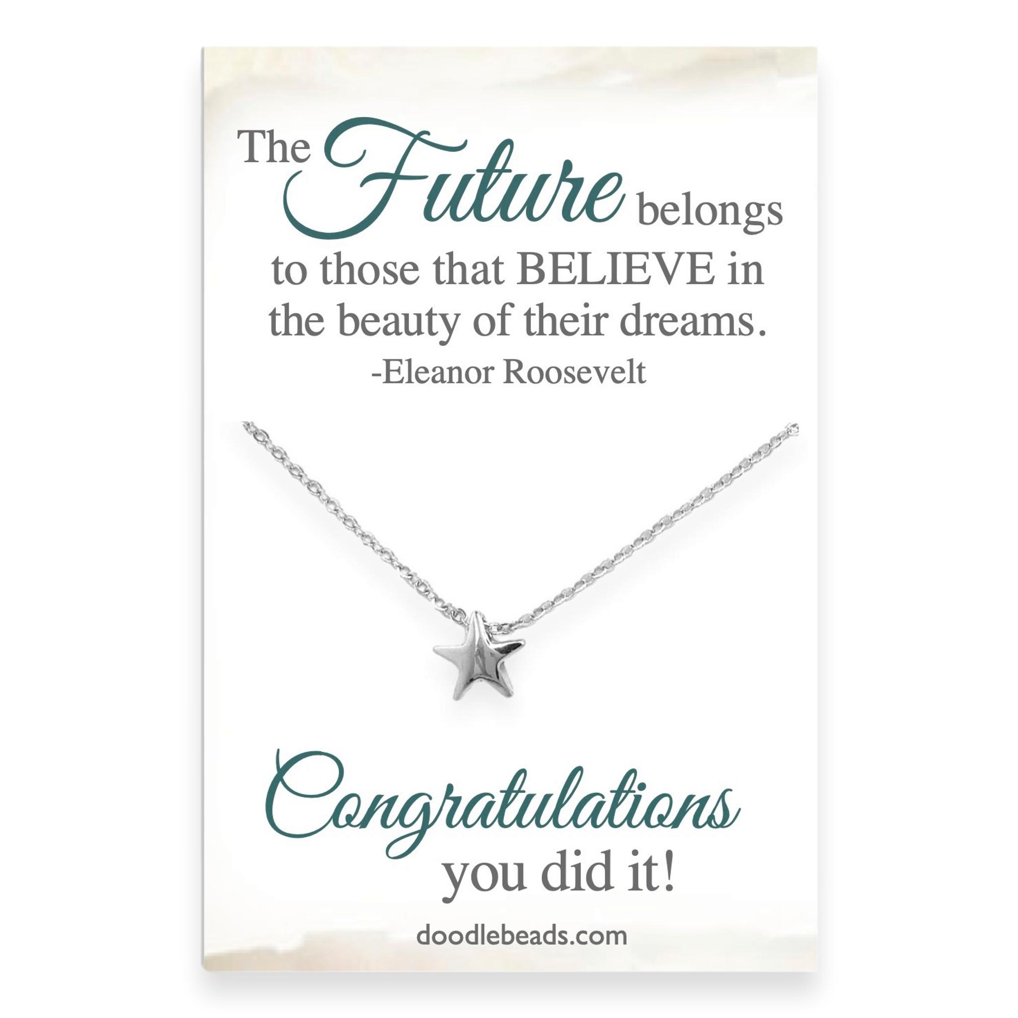 Star Necklace, The future belongs to those who believe..