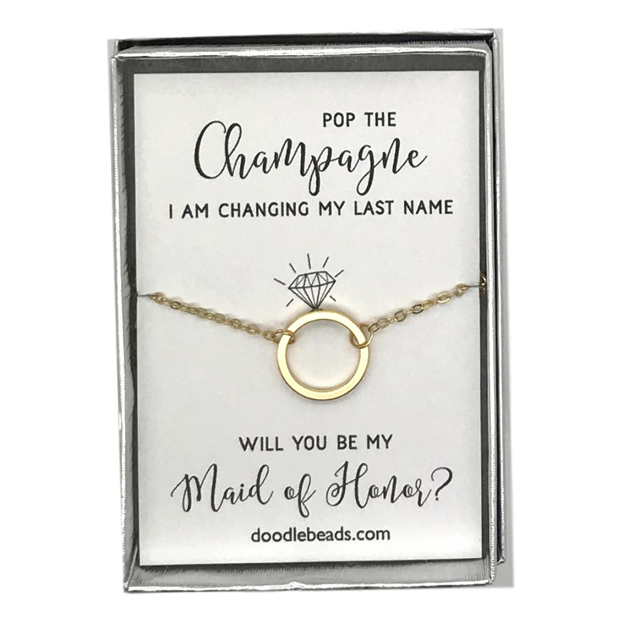 Circle Ring Necklace , Pop the Champagne..Maid of Honor Proposal