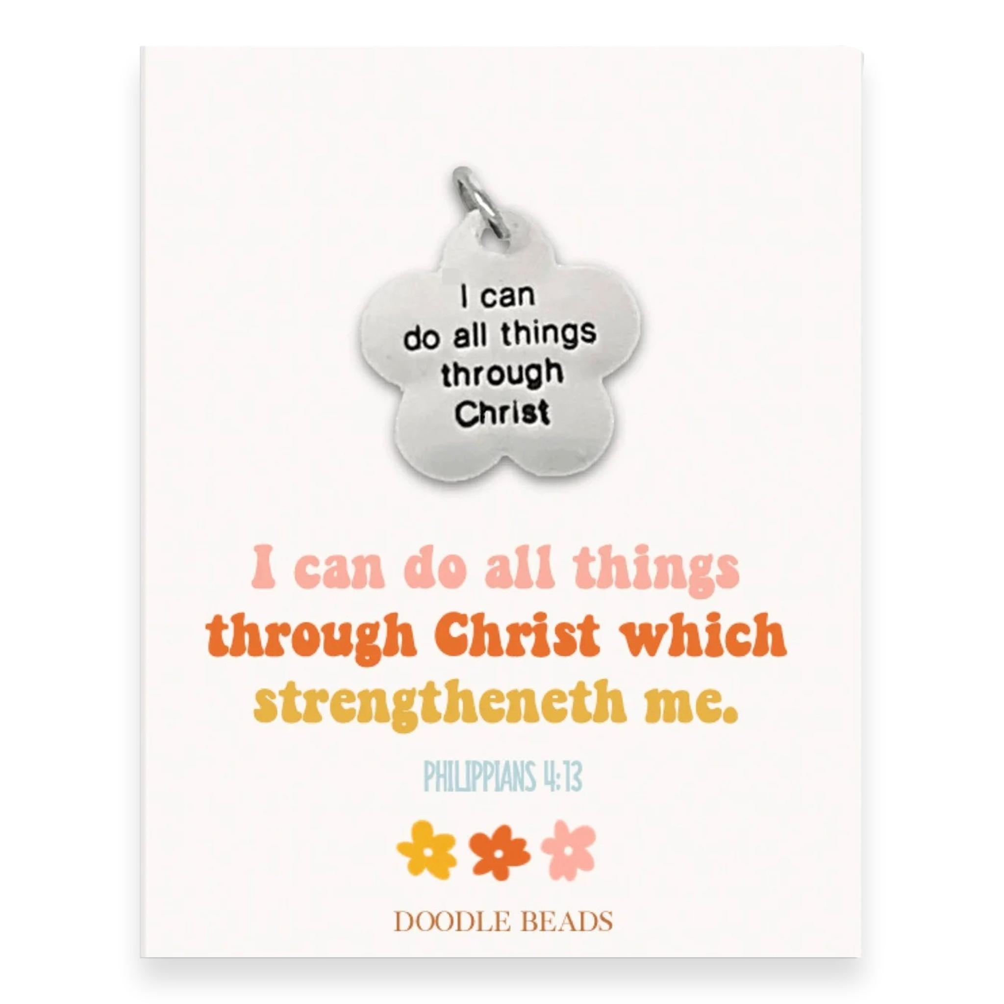 I Can Do All Things Through Christ Daisy Charm
