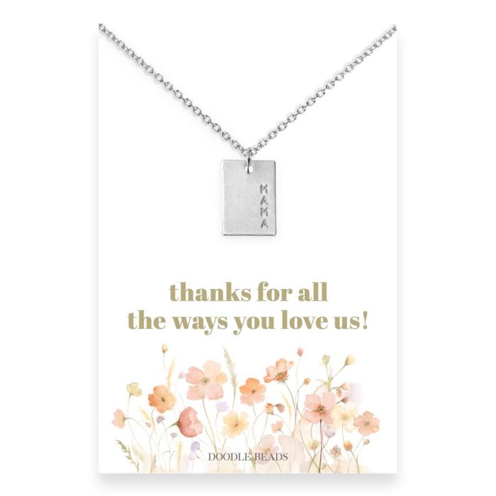 Mama Necklace, Thanks For All The Ways You Love Us