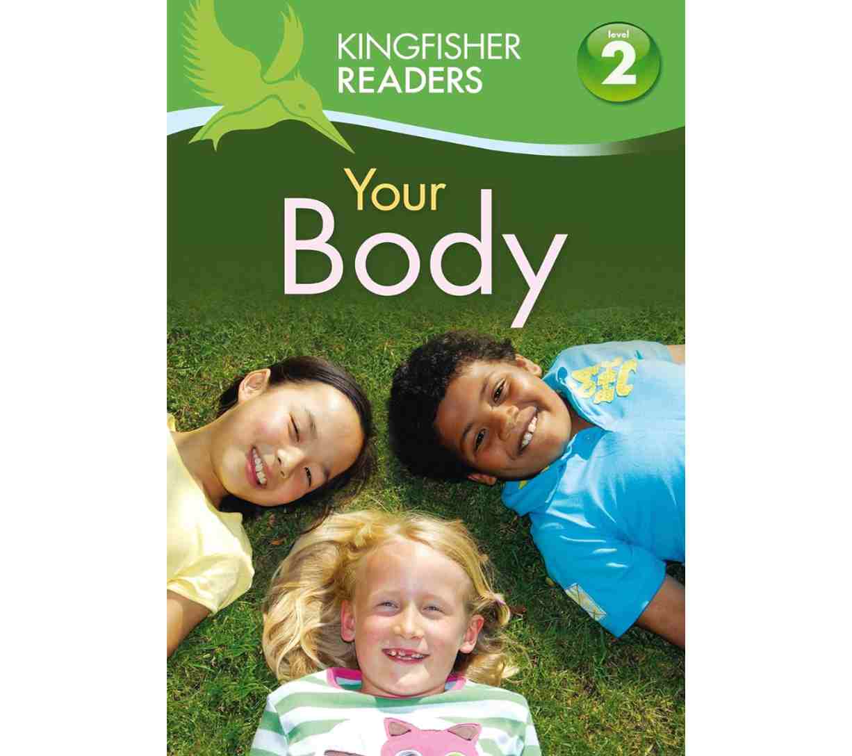 Kingfisher Readers: Your Body (Level 2: Beginning to Read Alone)