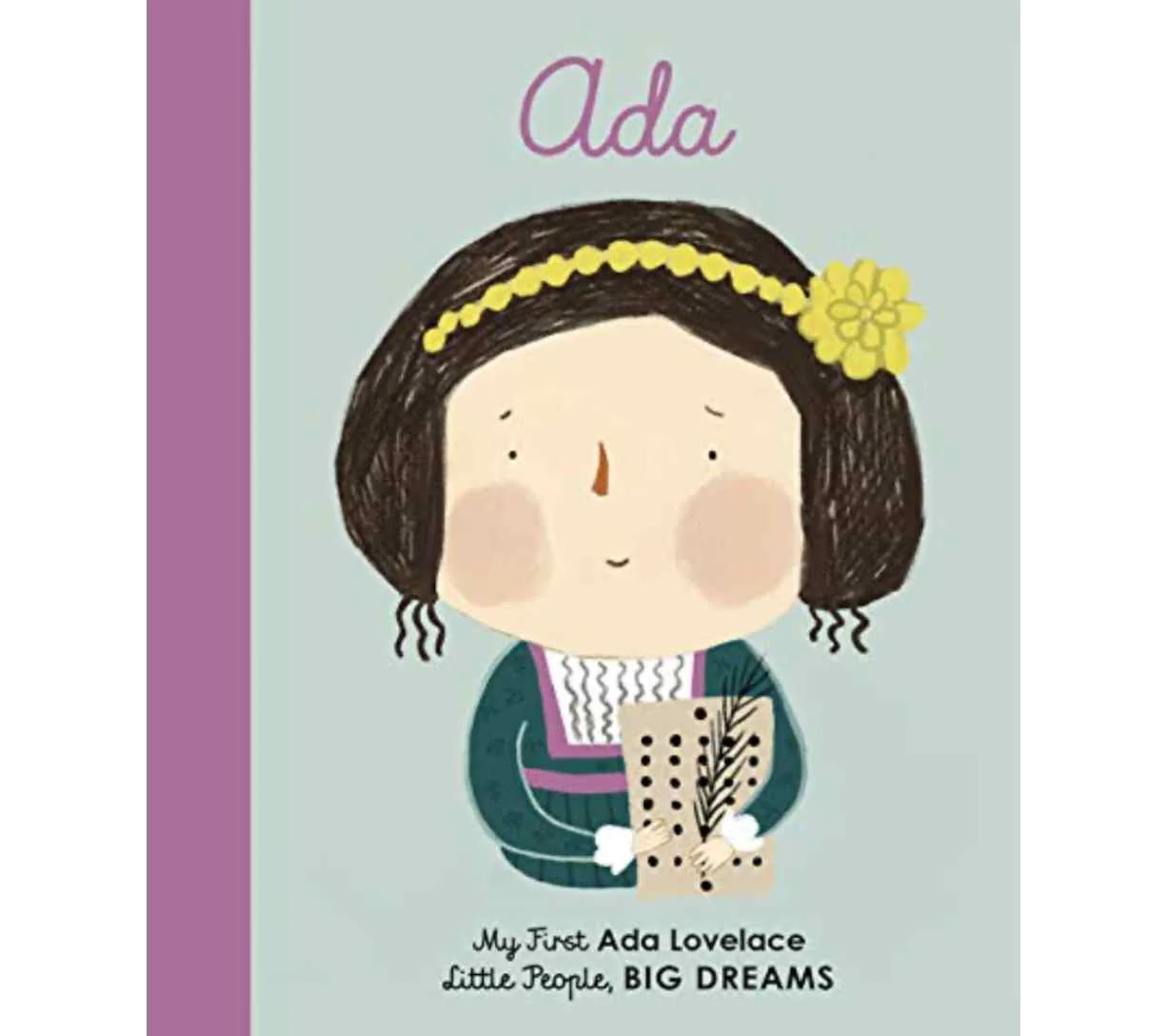 My First Ada Lovelace - Little People, Big Dreams