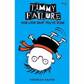 Timmy Failure - Now Look What You've Done