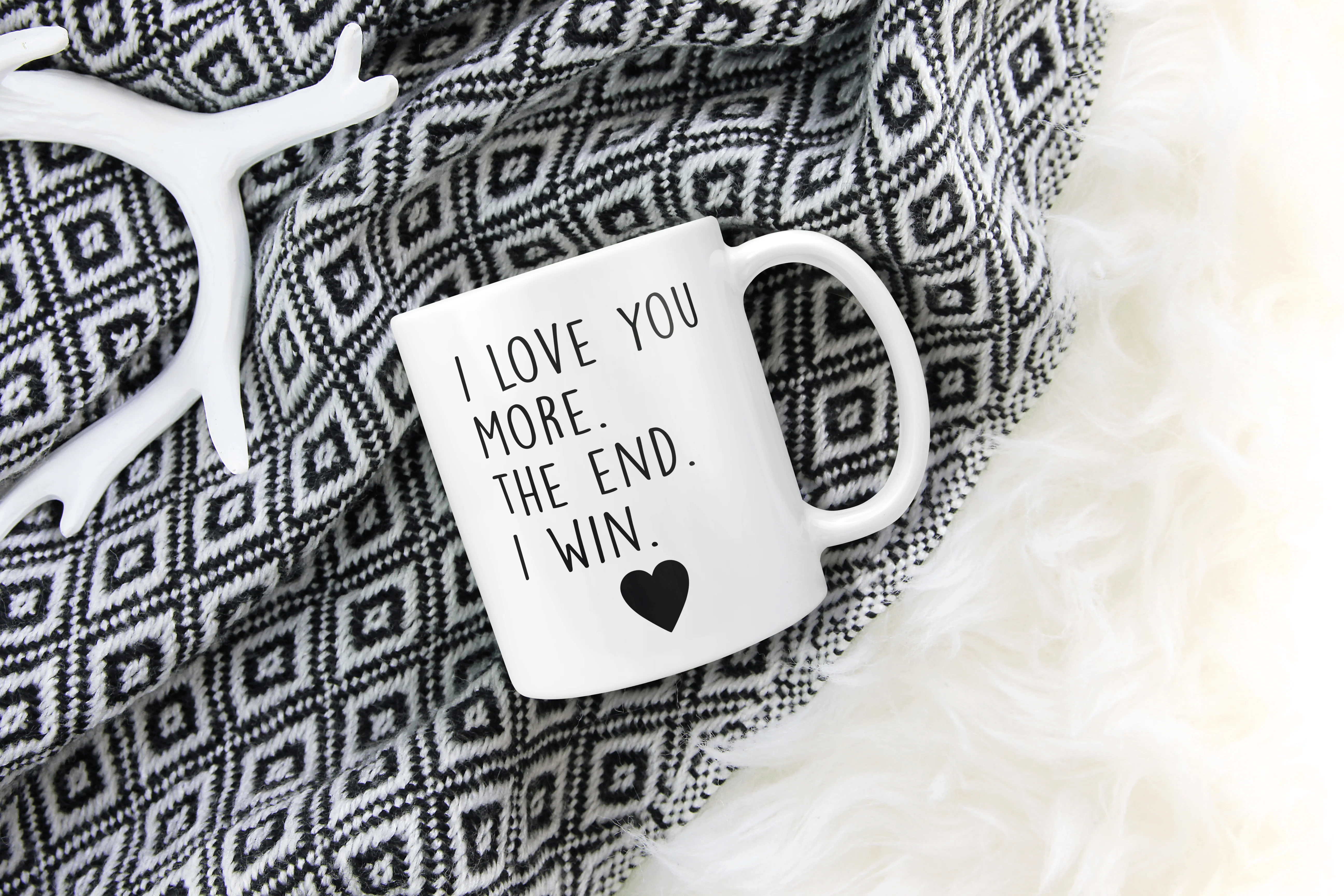 I Love You More. The End. I Win.