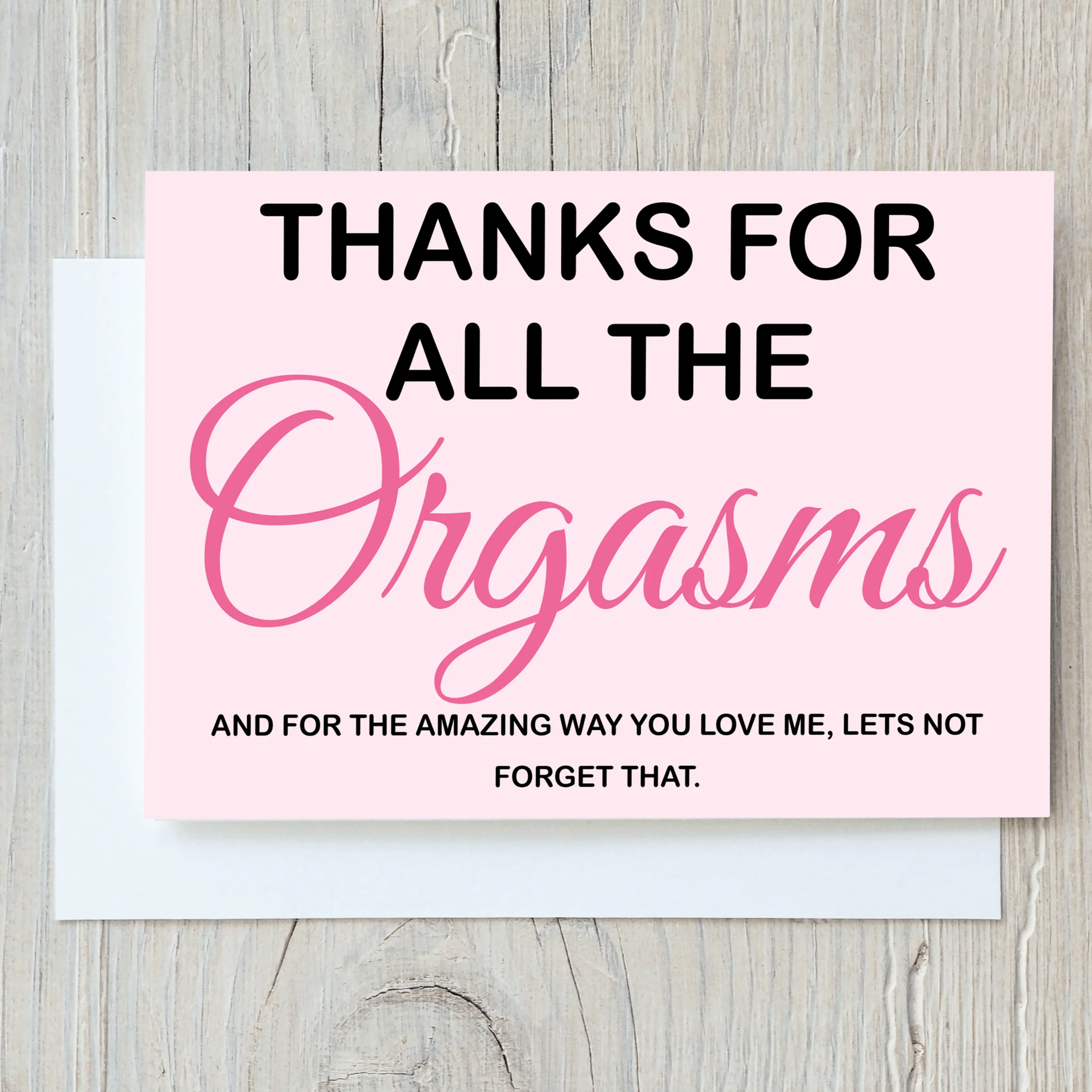 Thanks For All The Orgasms - Valentine's Card