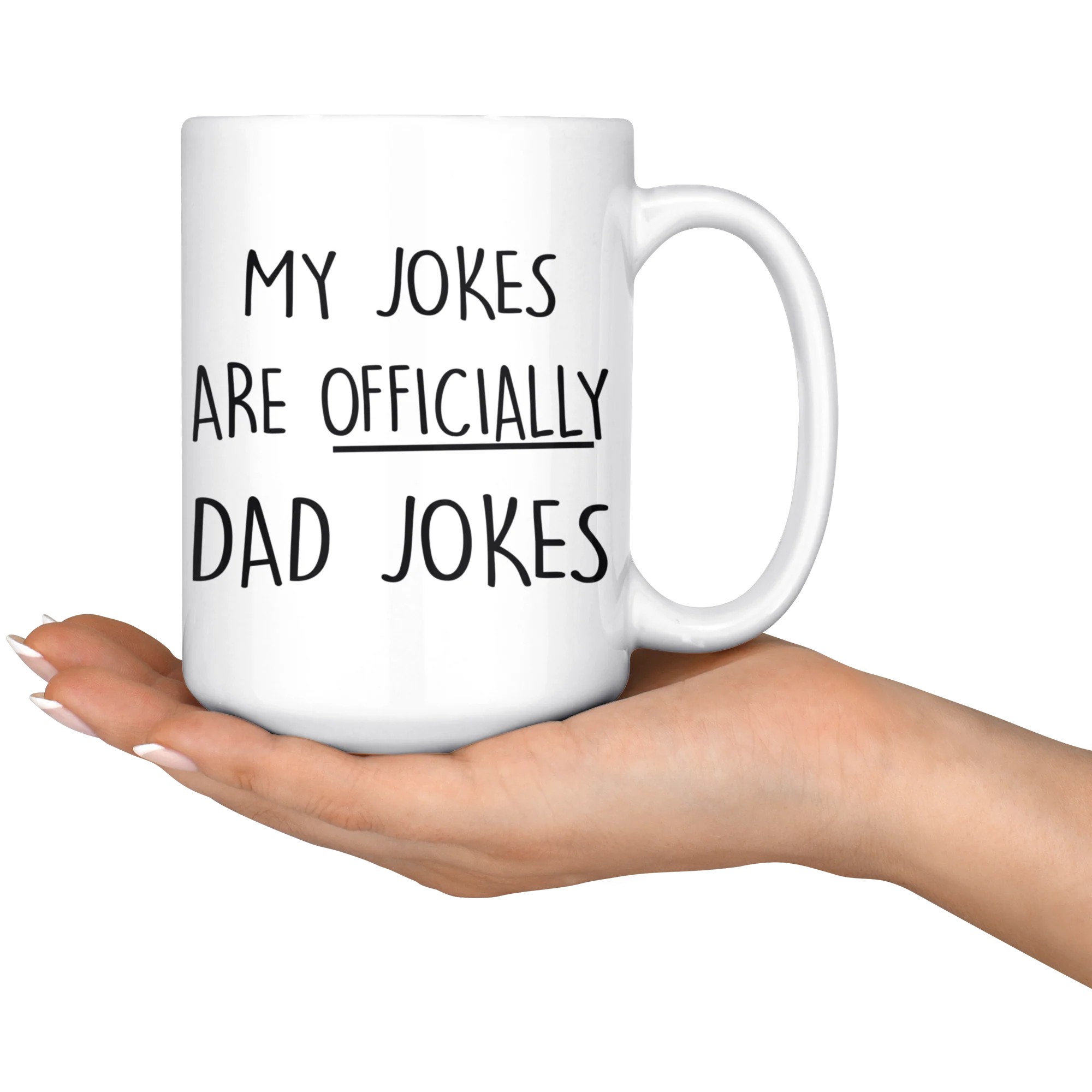 First Time Dad Gift - My Jokes Are Officially Dad Jokes