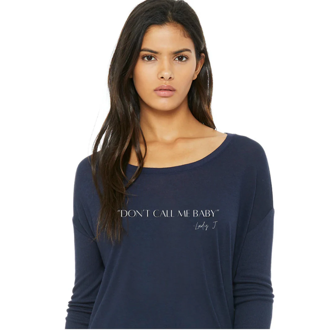 Limited Edition “Don’t Call Me Baby”