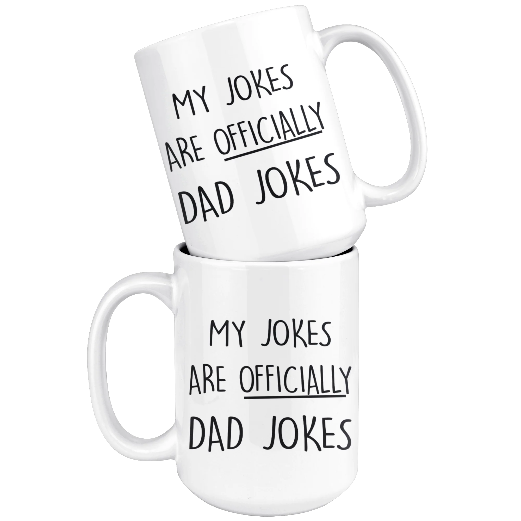 First Time Dad Gift - My Jokes Are Officially Dad Jokes