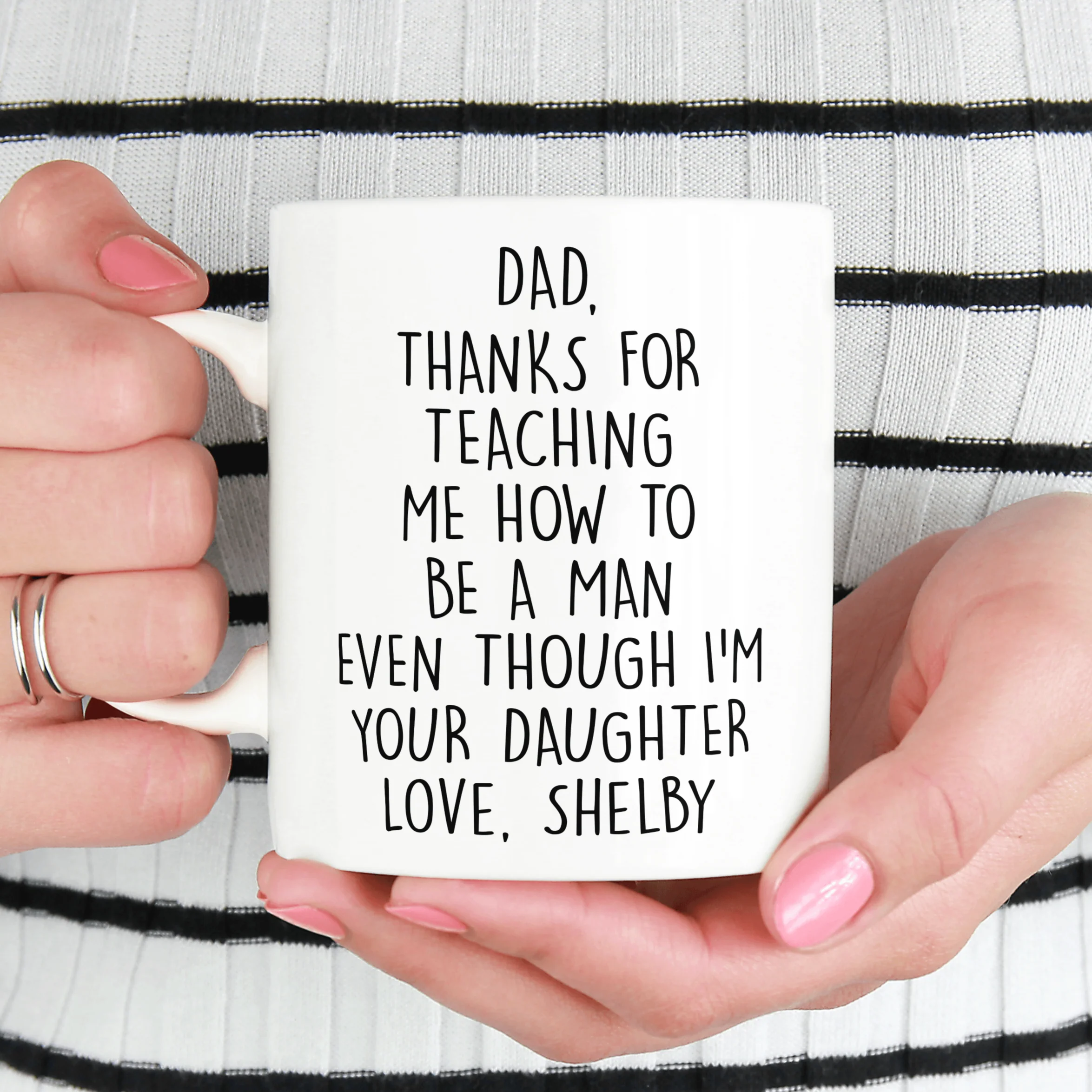 Dad, Thanks For Teaching Me How To Be A Man Even Though I'm Your Daughter